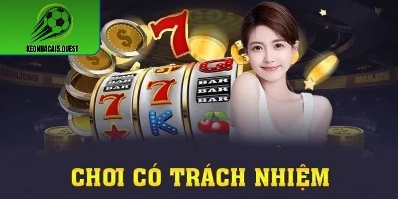 Bộ công cụ hỗ trợ kiểm soát cá cược độc quyền tại keonhacai